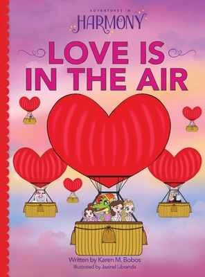 Love is in the Air - Bobos, Karen M, and Moffitt, Laraleigh (Editor)