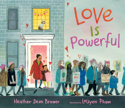 Love Is Powerful - Brewer, Heather Dean