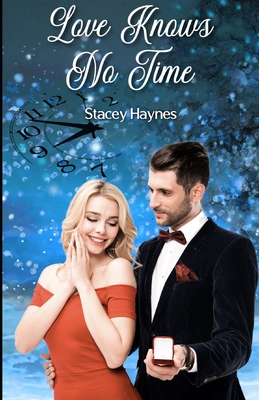 Love Knows No Time - Haynes, Stacey