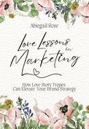Love Lessons in Marketing