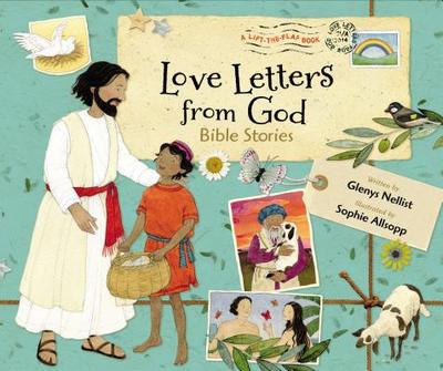 Love Letters from God: Bible Stories - Nellist, Glenys