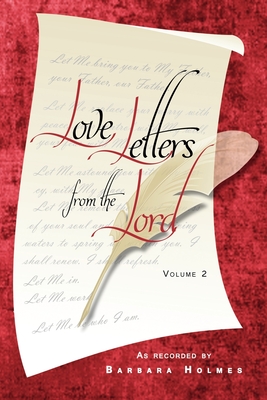 Love Letters from the Lord - Vol. 2 - Holmes, Barbara, and Lowe, Fran D (Editor), and Abbott, Candy (Designer)