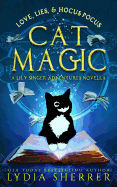 Love, Lies, and Hocus Pocus Cat Magic: A Lily Singer Adventures Novella