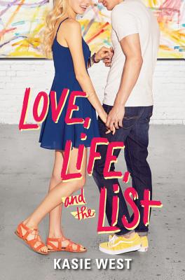 Love, Life, and the List - West, Kasie