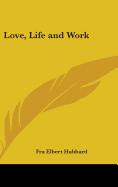 Love, Life and Work