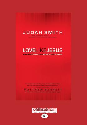 Love Like Jesus: Reaching Others with Passion and Purpose - Smith, Judah