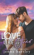 Love Like No Other: a small-town jilted-bride romance