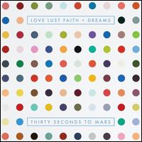 Love Lust Faith + Dreams [CD/DVD] - Thirty Seconds to Mars