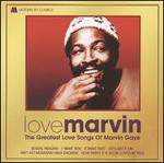 Love Marvin: The Greatest Love Songs Of Marvin Gaye