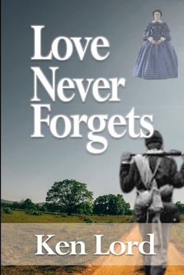 Love Never Forgets - Lord, Kenniston