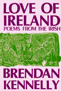Love of Ireland: Poems from the Irish