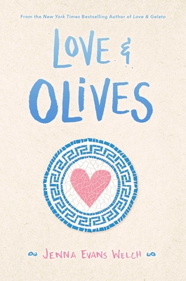 Love & Olives - Welch, Jenna Evans