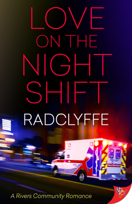 Love on the Night Shift - Radclyffe