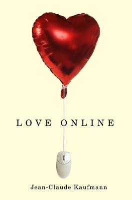 Love Online - Kaufmann, Jean-Claude