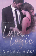 Love Over Logic: Desert Monsoon, Book 2