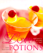 Love Potions: Romantic Drinks for Two