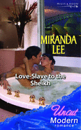 Love-Slave To The Sheikh - Lee, Miranda