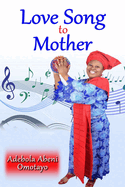 Love Song to Mother