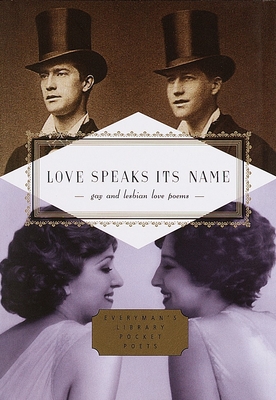 Love Speaks Its Name: Gay and Lesbian Love Poems - McClatchy, J D (Editor)
