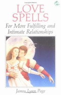 Love Spells for More Fulfilling & Intimate Relationships