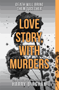 Love Story, With Murders: Fiona Griffiths Crime Thriller Series Book 2