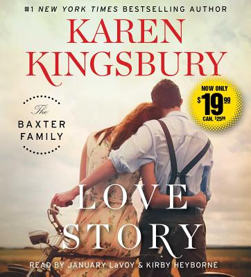 Love Story - Kingsbury, Karen, and Lavoy, January (Read by), and Heyborne, Kirby (Read by)