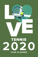 Love Tennis - 2020 Year Planner: Personal Weekly Organizer