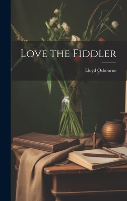 Love the Fiddler - Osbourne, Lloyd