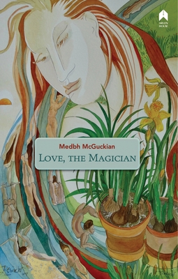 Love, the Magician - McGuckian, Medbh