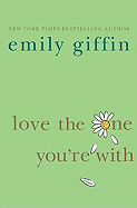 Love the One You're with - Giffin, Emily