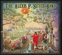 Love the Way You Roll - Alexis P. Suter Band