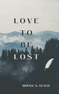 Love To Be Lost