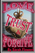 Love Trust & Forgive