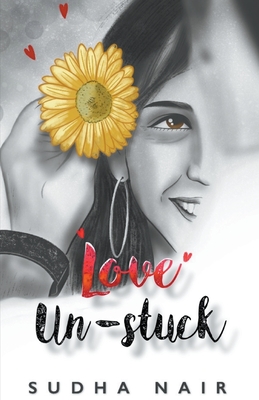 Love Un-stuck - Nair, Sudha
