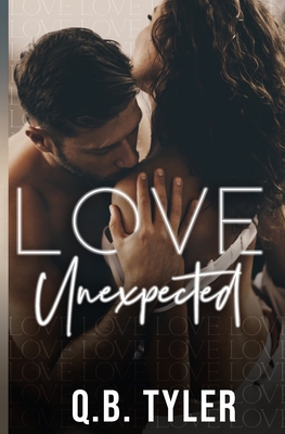 Love Unexpected - Tyler, Q B