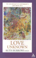 Love Unknown: The Archbishop of Canterbury's Lent Book 2012