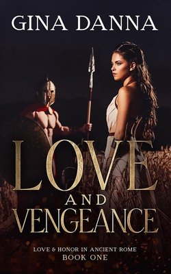 Love & Vengeance - Danna, Gina