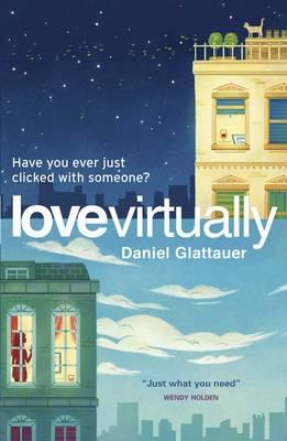 Love Virtually - Bielenberg, Katharina (Translated by), and Bulloch, Jamie (Translated by), and Glattauer, Daniel