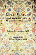 Love, Virtues and Commandments: An Interfaith Perspective