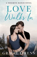 Love Walks In: A Small Town Single Dad Billionaire Romance