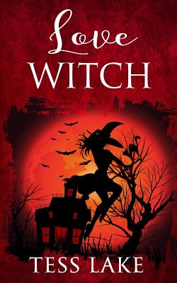 Love Witch (Torrent Witches Cozy Mysteries #7) - Lake, Tess