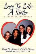 Love YA Like a Sister: A Story of Friendship