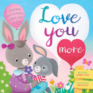 Love You More: Padded Board Book