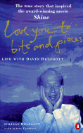 Love You to Bits and Pieces: Life with David Helfgott