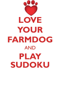 Love Your Farmdog and Play Sudoku Danish Swedish Farmdog Sudoku Level 1 of 15