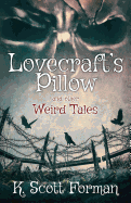 Lovecraft's Pillow and Other Weird Tales