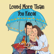 Loved More Than You Know