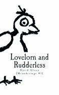 Lovelorn and Rudderless