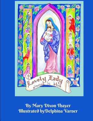 Lovely Lady: dressed in blue - Thayer, Mary Dixon