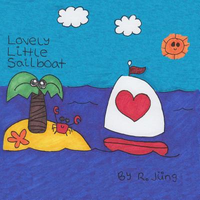 Lovely Little Sailboat - Jung, R